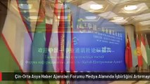 Çin-Orta Asya Haber Ajansları Forumu Medya Alanında İşbirliğini Artırmayı Hedefliyor