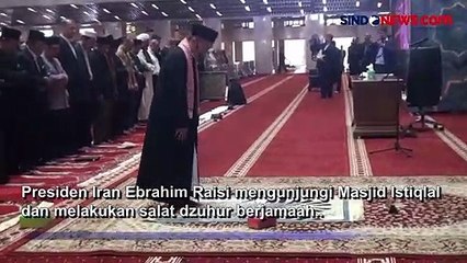 Presiden Iran Ebrahim Raisi Salat Berjamaah di Masjid Istiqlal