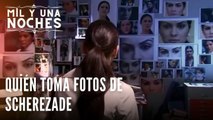 Quién toma fotos de Scherezade | Las Mil y Una Noches - Episodio 21