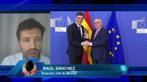 RAÚL SÁNCHEZ: Bruselas le ha dicho a Pedro Sánchez que recorte el gasto
