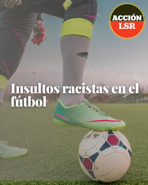 Insultos racistas en el fútbol