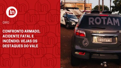 Confronto, acidente e incêndio em sindicato: veja os destaques do Vale