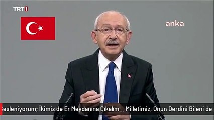 Kılıçdaroğlu: "Erdoğan, Sana Devletin Televizyonu TRT'den Sesleniyorum; İkimiz de Er Meydanına Çıkalım... Milletimiz, Onun Derdini Bileni de O...