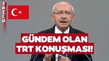 Kemal Kılıçdaroğlu' nun Gündem Olan TRT Konuşması! 'PKK’yla Masaya Oturan Erdoğan’dır'