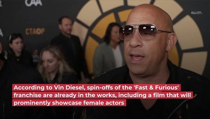 It's Official! Vin Diesel Confirms 'Fast & Furious' Spin-Off