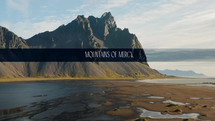 Kevin Pauls - Mountains Of Mercy (Lyric Video)