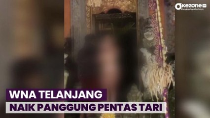 Heboh! Wanita WNA Telanjang Naik Panggung saat Pentas Tari di Ubud