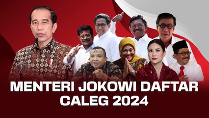 Infografis - Deretan Menteri Jokowi yang Daftar Bakal Caleg DPR di Pemilu 2024
