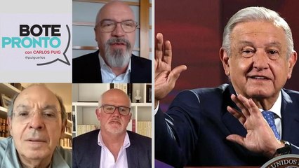 “AMLO se empeña a querer hacer grandes cambios en México” | Bote Pronto