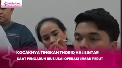 Kocaknya Tingkah Thoriq Halilintar saat Pengaruh Bius usai Operasi Lemak Perut