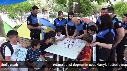 Adana polisi depremin çocuklarıyla futbol oynadı