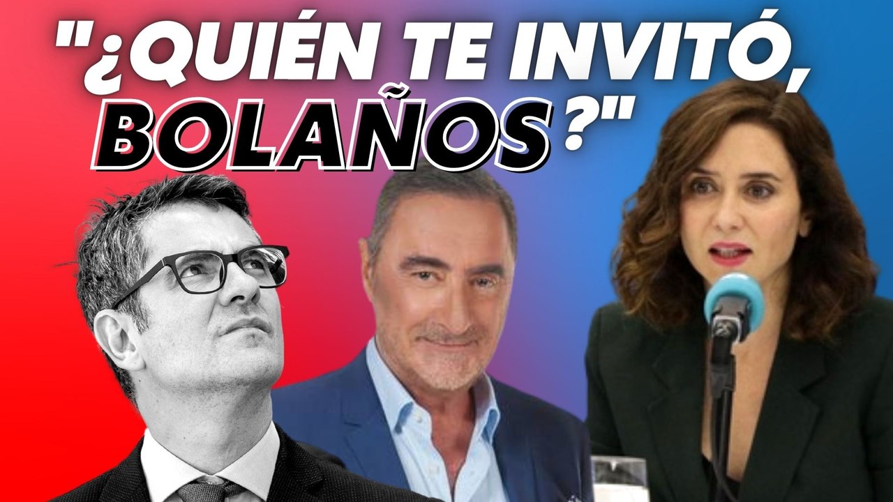 Isabel Díaz Ayuso sopapea con esta pregunta de Carlos Herrera al 'canapero' Félix Bolaños con