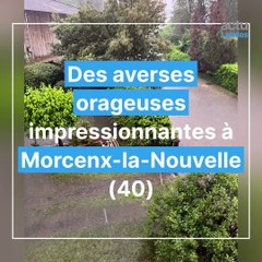 Des trombes d'eau à Morcenx-la-Nouvelle