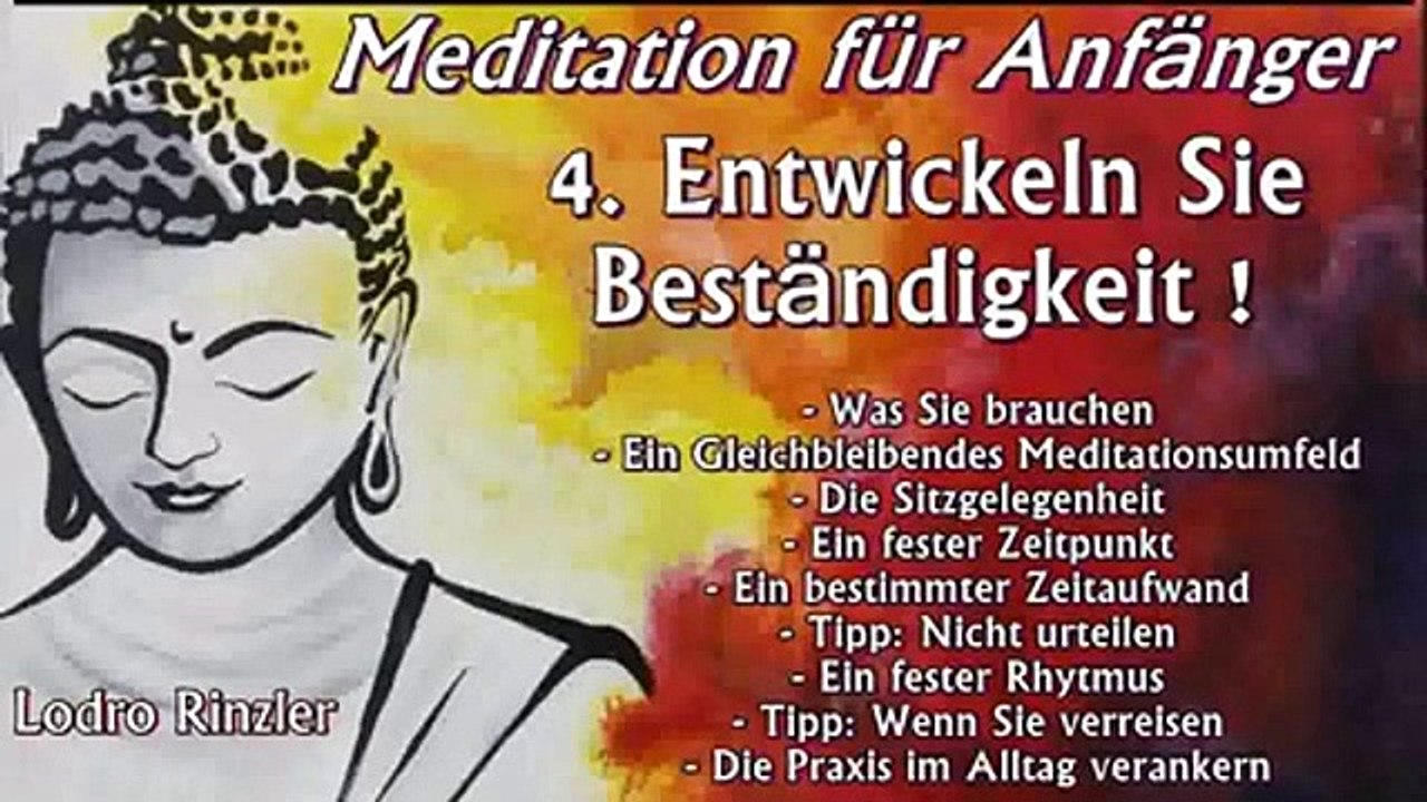 Meditation für Anfänger 04: Entwickeln Sie Beständigkeit ! - Lodro Rinzler