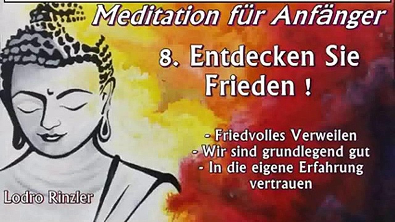 Meditation für Anfänger 08: Entdecken Sie Frieden! - Lodro Rinzler