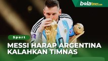 Kocak! Lionel Messi Ajak Rekan Setimnya Kalahkan Timnas Indonesia, Sebut Lawan Tim Terkuat di ASEAN Kesempatan Langka