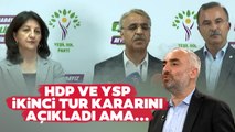 HDP ve YSP'yi Tedirgin Eden Uygulama Ne? İsmail Saymaz Kritik Detayı Paylaştı