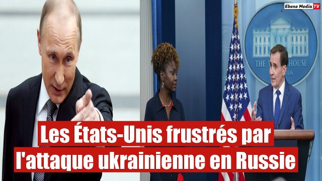 Les États-Unis frustrés par l'attaque ukrainienne en Russie