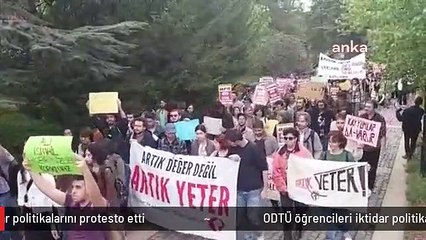 ODTÜ öğrencileri iktidar politikalarını protesto etti