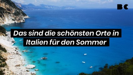 Das sind die schönsten Orte in Italien für den Sommer