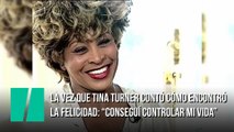 La vez que Tina Turner contó cómo encontró la felicidad: “Conseguí controlar mi vida”