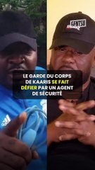 Le garde du corps de Kaaris se fait défier 