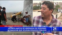 San Juan de Lurigancho: personas de mal vivir mantienen atemorizados a vecinos