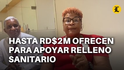 Hasta dos millones de pesos ofrecen a comunitarios para apoyar relleno sanitario en Pedro Brand