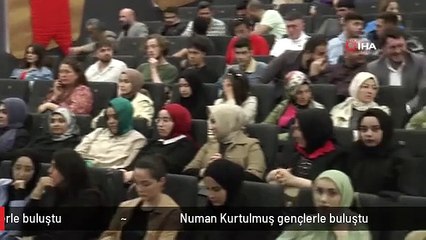 Numan Kurtulmuş gençlerle buluştu