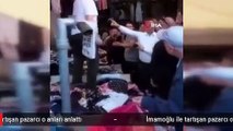 İmamoğlu ile tartışan pazarcı o anları anlattı