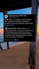 Le suspect mis en examen pour assassinat et placé en détention provisoire, annonce le parquet.