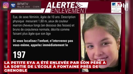 Alerte enlèvement : Eya, une fillette de 10 ans kidnappée par son père dans l'Isère