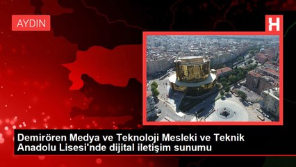 Demirören Medya ve Teknoloji Mesleki ve Teknik Anadolu Lisesi'nde dijital iletişim sunumu