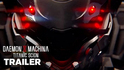 Daemon X Machina Titanic Scion Teaser Trailer