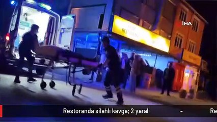 Restoranda silahlı kavga: 2 yaralı