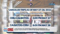 Ilang byahe ng sasakyang pandagat, suspendido na bilang paghahanda sa epekto ng super typhoon Mawar | GMA Integrated News Bulletin