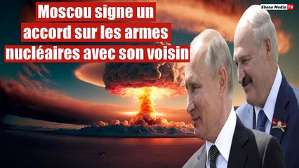 La Russie signe un accord sur les armes nucléaires avec son voisin