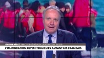 L'édito de Jérôme Béglé : «L'immigration divise toujours autant les Français»