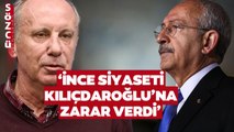 ‘İnce’nin Siyaseti Kılıçdaroğlu’na Zarar Verdi’ Ersan Şen’den Çok Konuşulacak Sözler