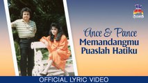 Ance & Pance - Memandangmu Puaslah Hatiku (Official Lyric Video)