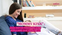 “Mommy Kink” : quel est ce fantasme étrange, plus populaire que vous ne le pensez ?
