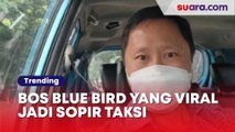 Sosok Sigit Djokosoetono, Bos Blue Bird yang Viral Jadi Sopir Taksi