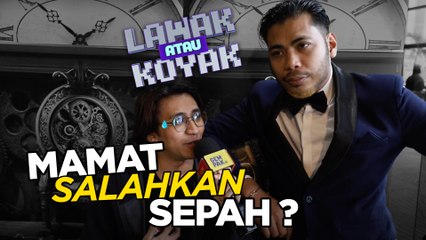 Lawak Atau Koyak S2 | Mamat pilih siapa di dalam Sepahtu?