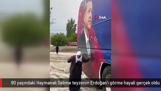 90 yaşındaki Haymanalı Selime teyzenin Erdoğan'ı görme hayali gerçek oldu
