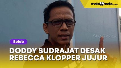 Ikut Nimbrung, Doddy Sudrajat Desak Rebecca Klopper Akui Pemeran Video Syur: Mukanya Jelas Banget