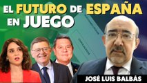 José Luis Balbás tiene claro lo que pasará este 28-M con Ayuso, Puig y Page