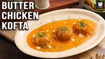 Butter Masala Chicken Kofta | Chicken Meatball Curry | Chicken Kofta Recipe by Prateek | Get Curried