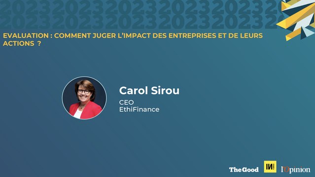 The Good Forum #4 - Finance Durable : Keynote - Evaluation : comment juger l’impact des entreprises et de leurs actions ?
