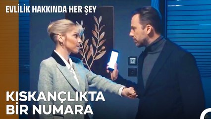 Ne Kıskanması Canım Biraz Delirmişim - Evlilik Hakkında Her Şey