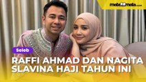 Raffi Ahmad dan Nagita Slavina Haji Tahun Ini, Publik Ngeluh: Enak Ya Kayaknya Gak Perlu Antre